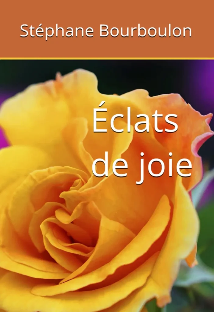 Eclats de Joie Stephane Bourboulon